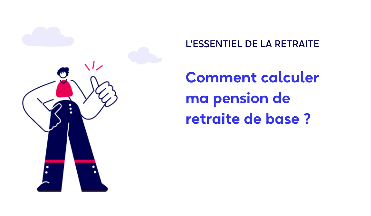 comment est calculé la pension de retraite de base
